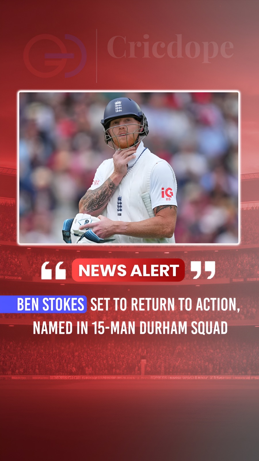 Ben Stokes returns to action after being named in Durham’s 15-man squad
