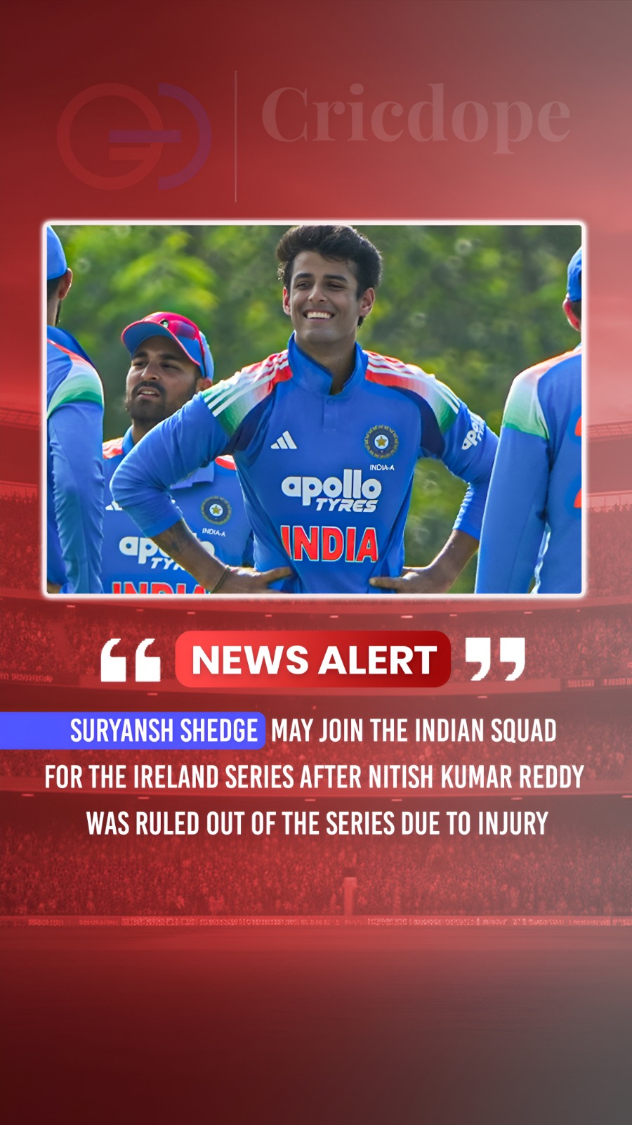 Suryansh Shedge may replace injured Nitish Kumar Reddy for India’s Ireland tour