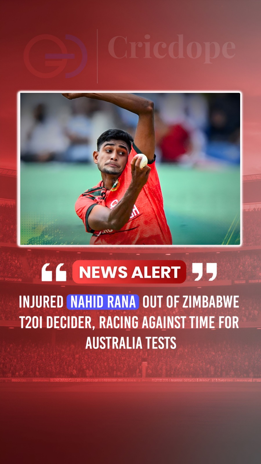 🇧🇩 Nahid Rana misses the Zimbabwe T20I decider due to injury; hopes to return
