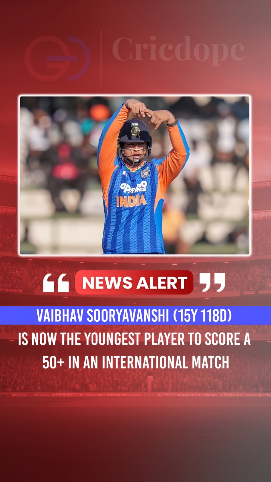 🌟 Vaibhav Sooryavanshi becomes the youngest player to score an international 50