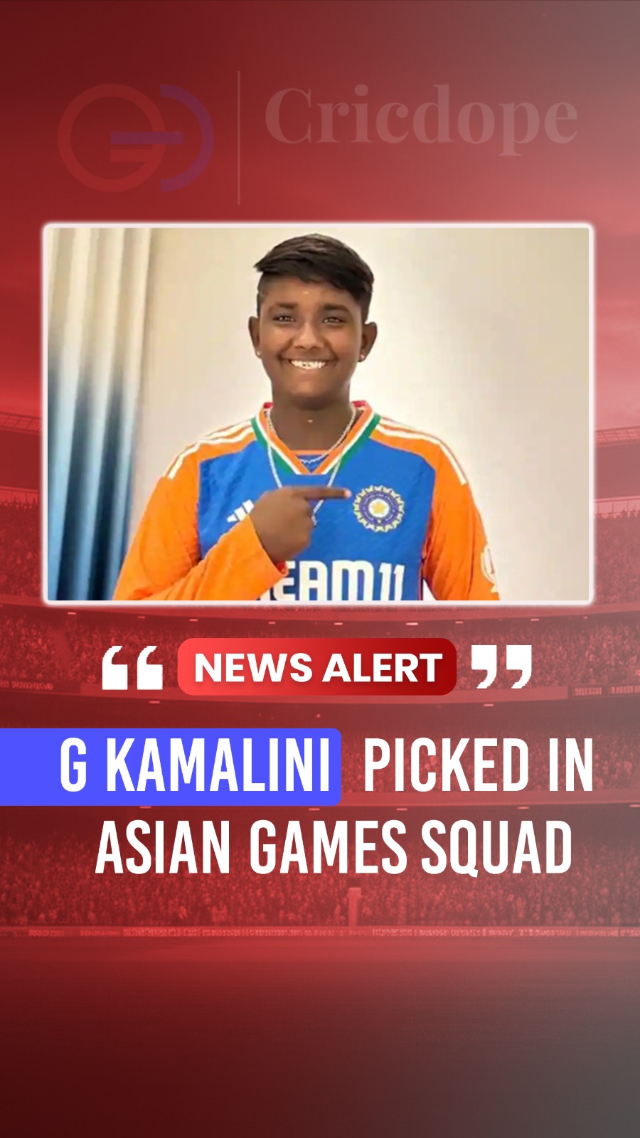 🇮🇳 G Kamalini earns a place in India's Asian Games squad. A proud moment! 🏏✨