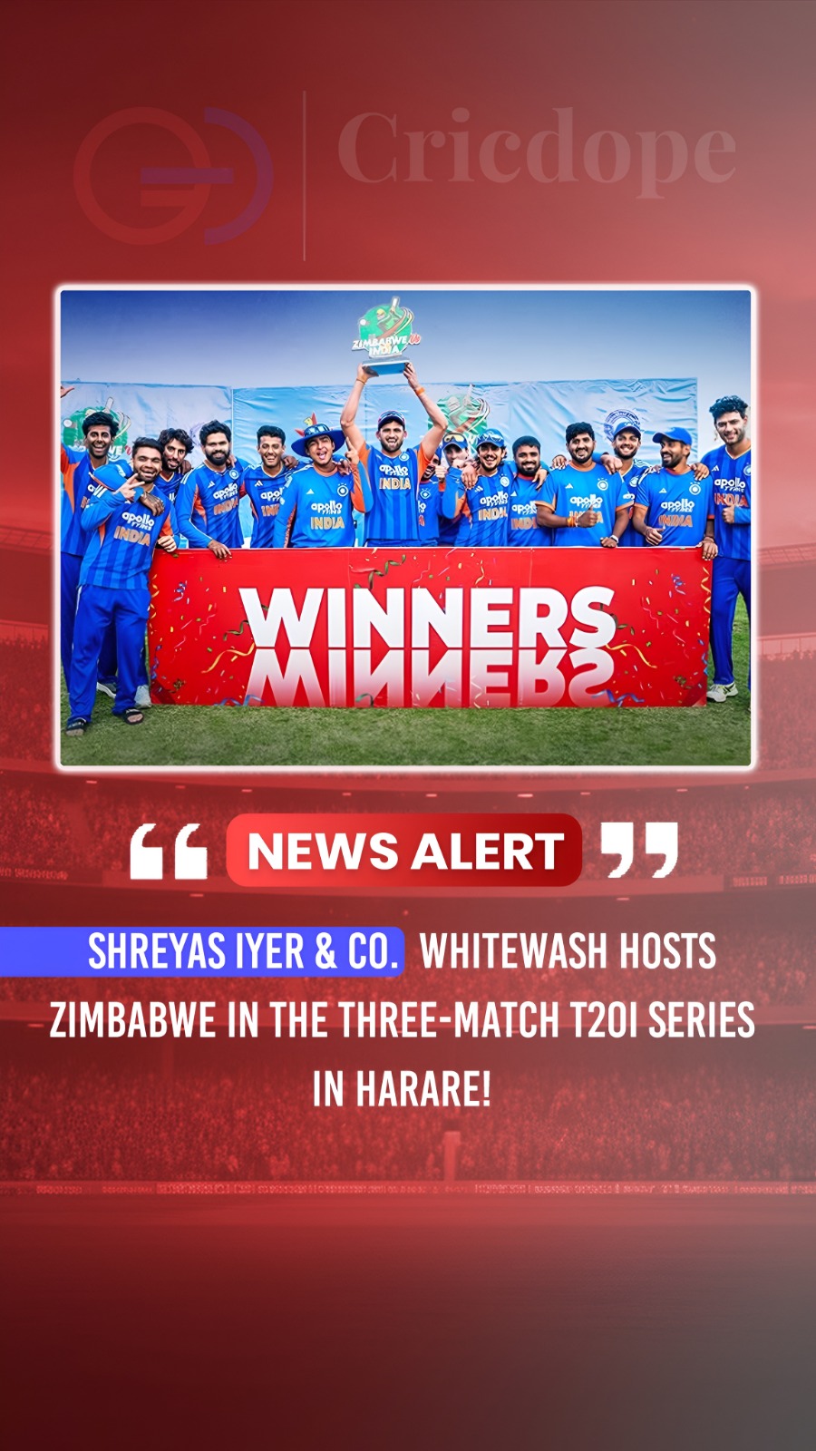 🏆🇮🇳 India complete a 3-0 T20I series sweep over Zimbabwe under Shreyas Iyer's