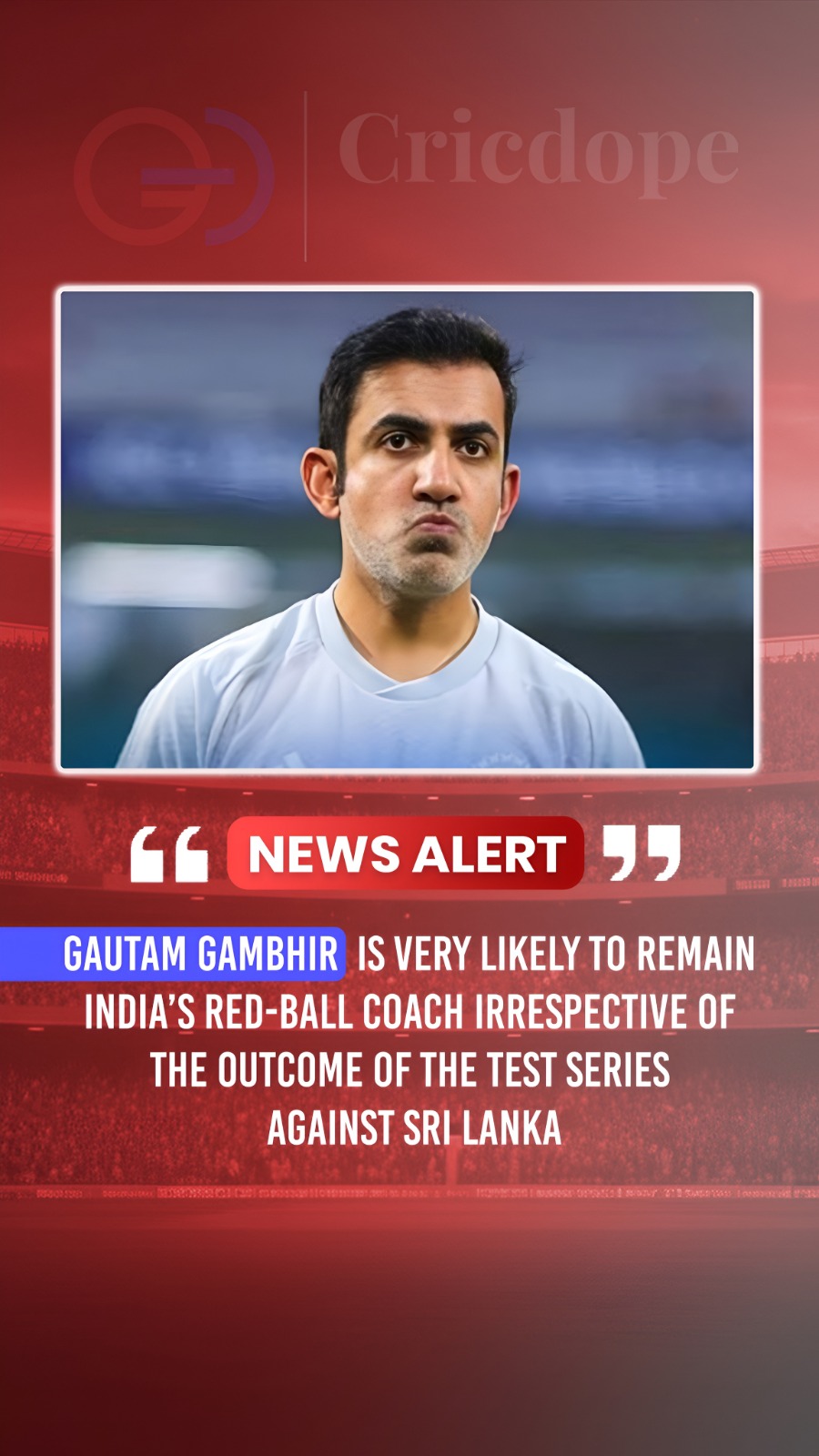 Gautam Gambhir likely to remain India's red-ball coach despite Sri Lanka Test re