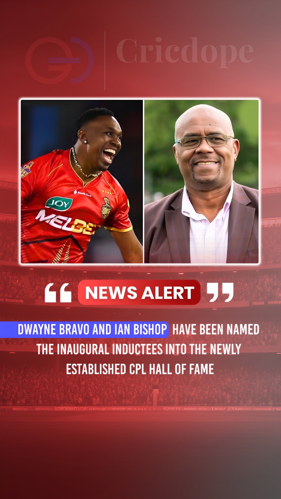 🌴 Dwayne Bravo & Ian Bishop become the first inductees into the CPL Hall of Fam