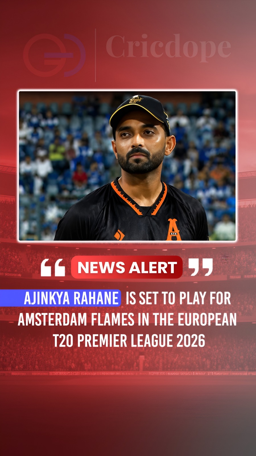 🇳🇱 Ajinkya Rahane joins Amsterdam Flames for the inaugural European T20 Premie