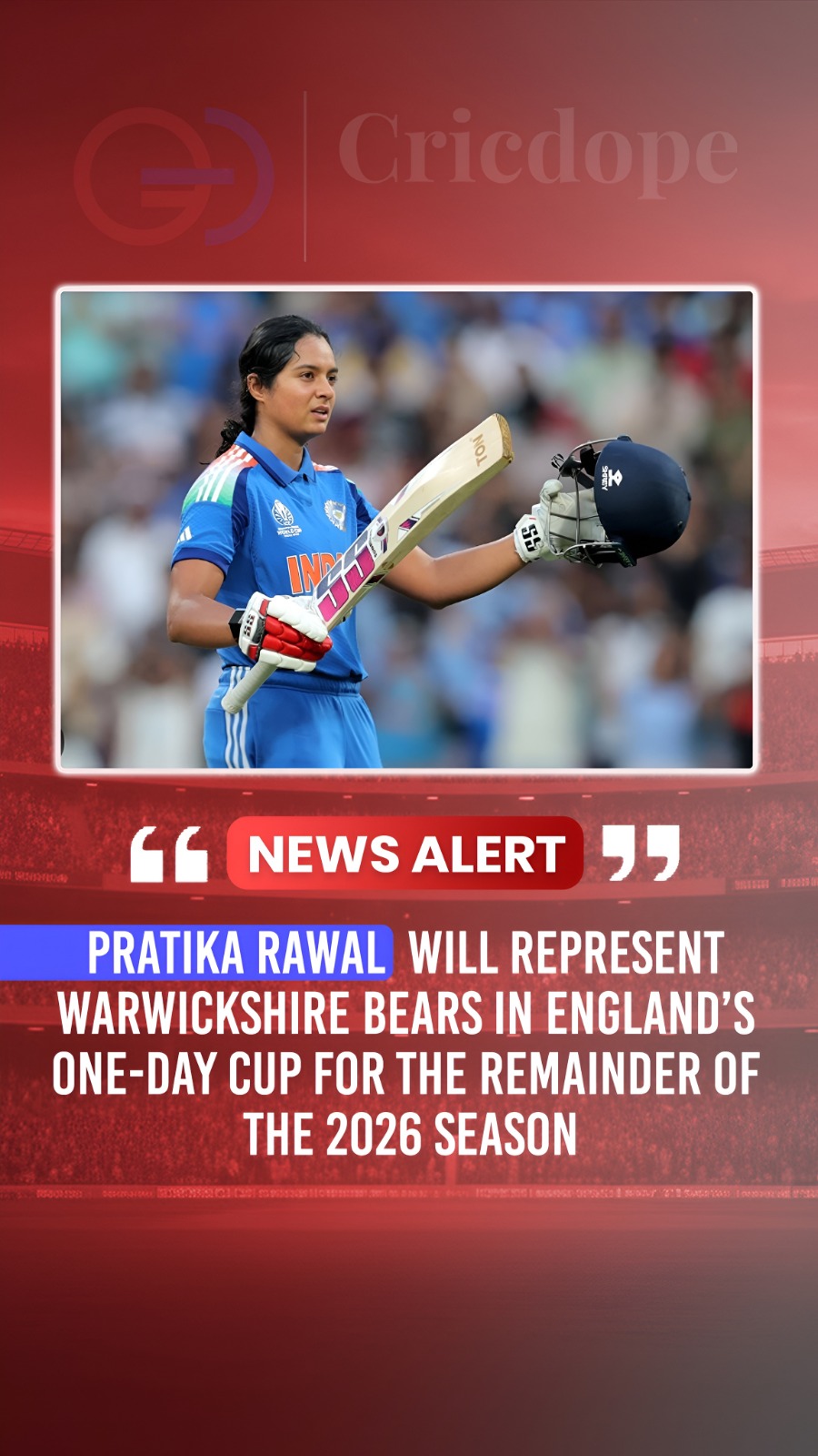 🇮🇳 Pratika Rawal joins Warwickshire Bears for the remainder of the 2026 One-Da