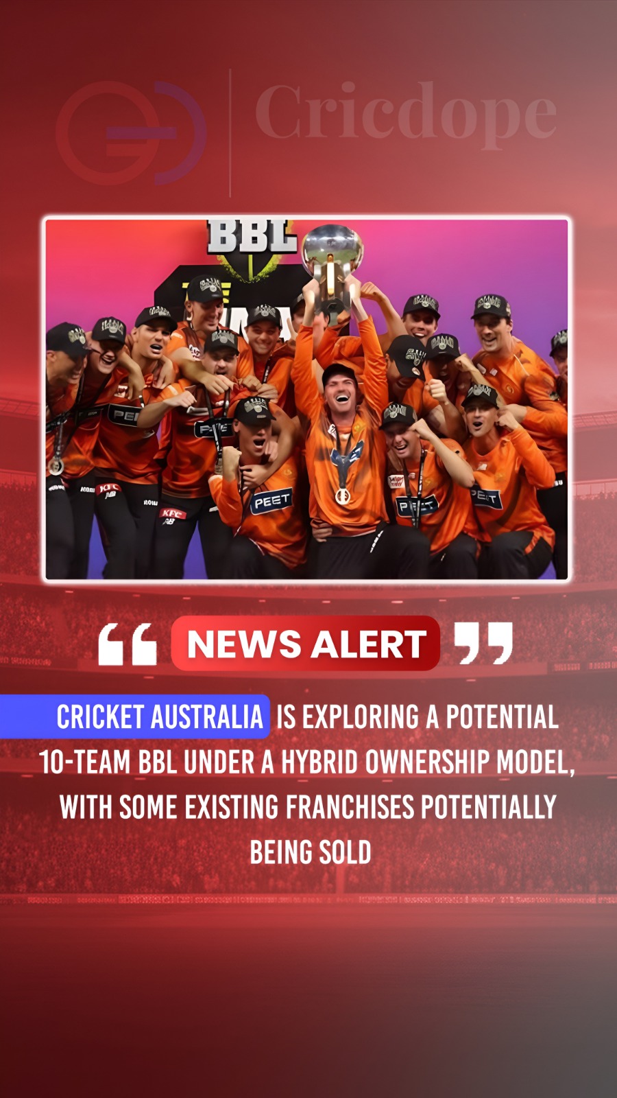 🇦🇺 CA explores a 10-team BBL with hybrid ownership and potential franchise sal