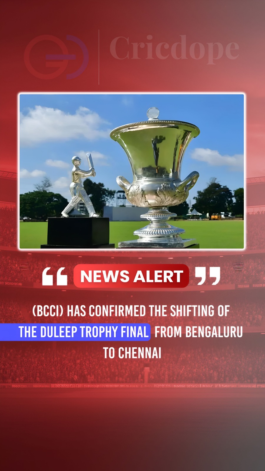 🏏 Duleep Trophy final moved from Bengaluru to Chennai. 🏆📍