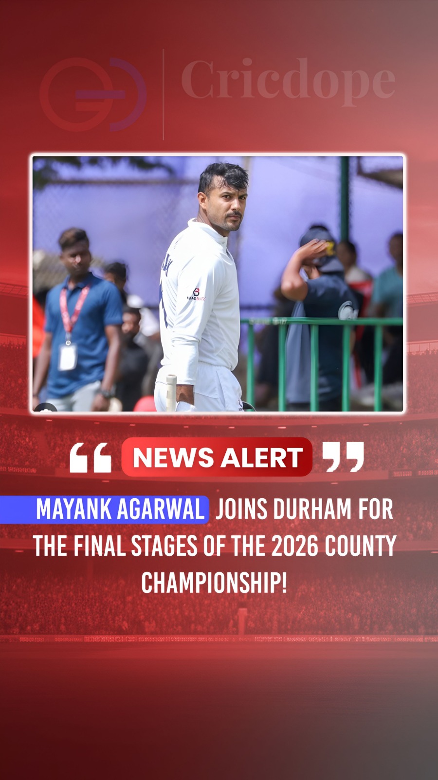 🇮🇳 Mayank Agarwal joins Durham for the final stages of the 2026 County Champio