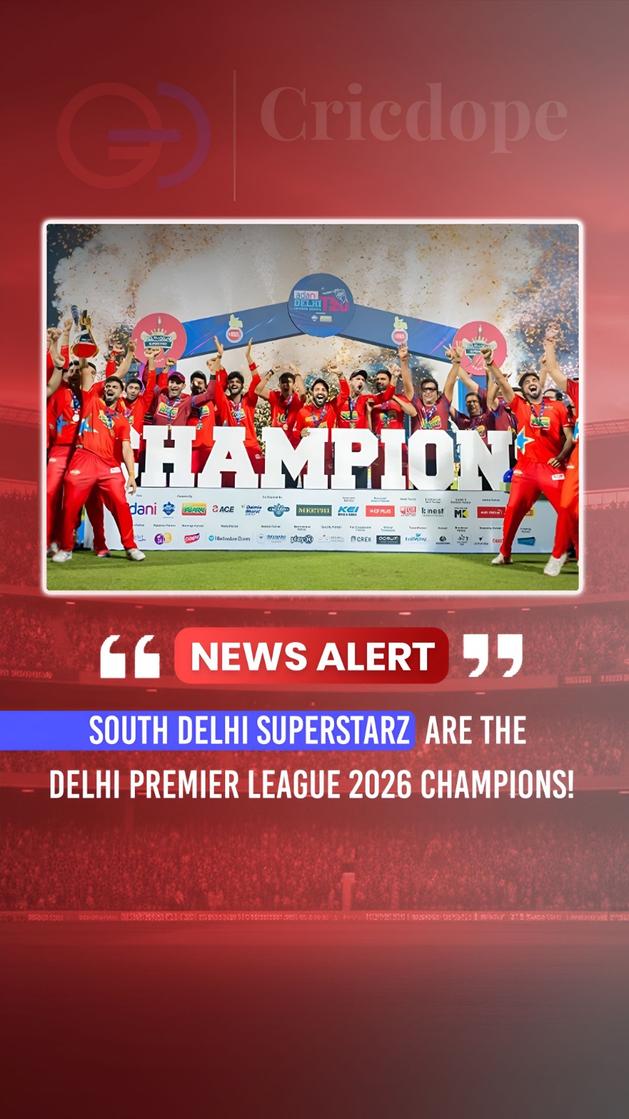 🏆⚡ South Delhi Superstarz crowned Delhi Premier League 2026 champions! 🇮🇳🏏