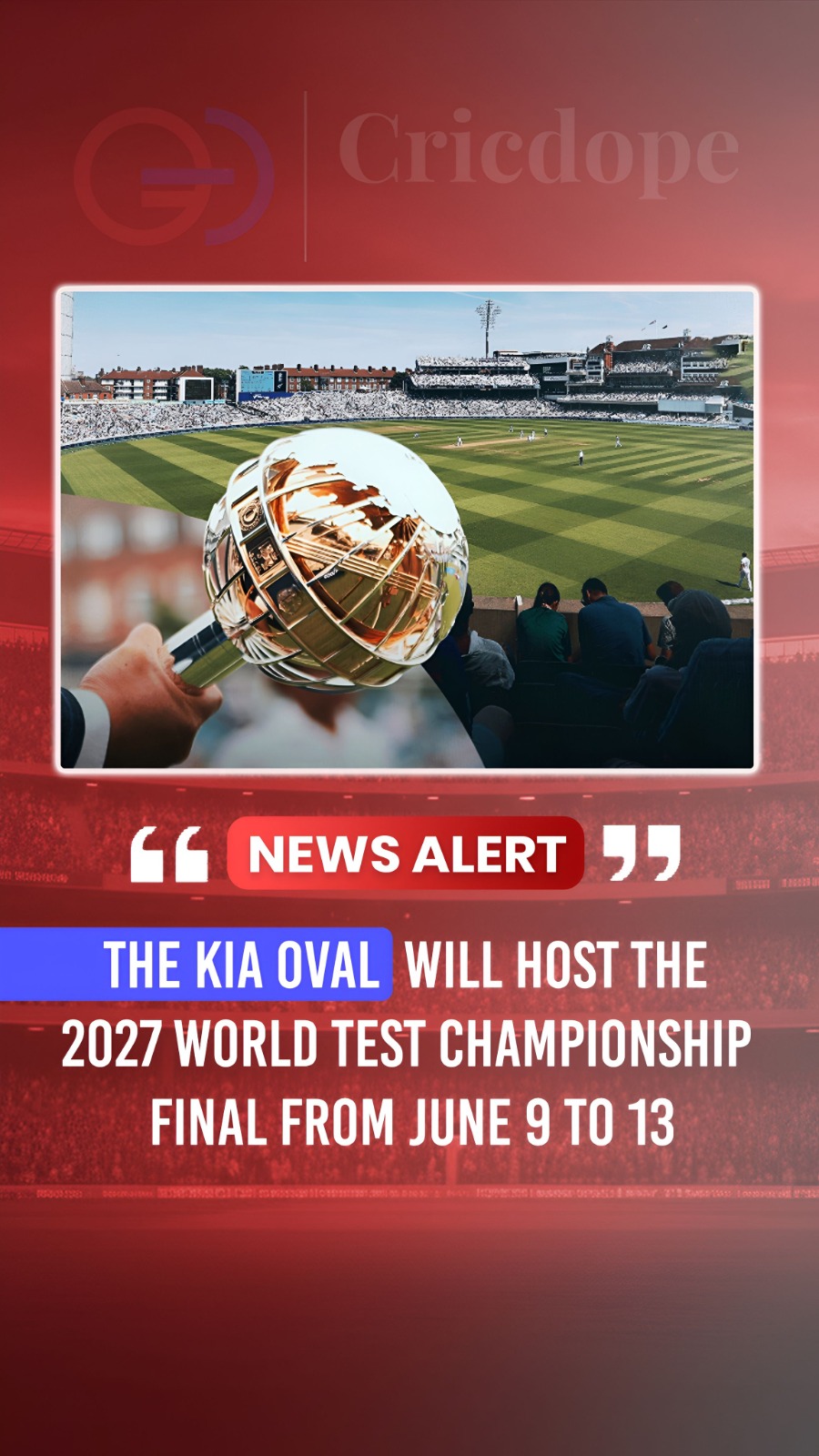 🏟️🏆 Kia Oval to host 2027 WTC Final from June 9-13! 🏏🔥
