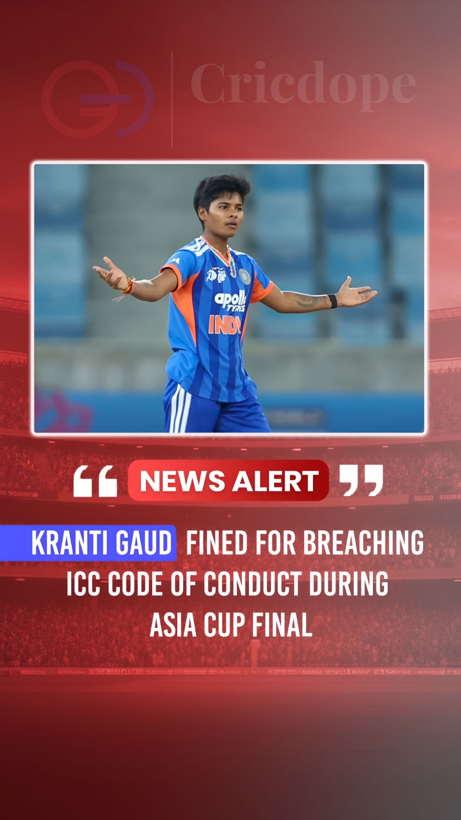 🇮🇳⚠️ Kranti Gaud fined 10% for send-off gesture in Asia Cup final! 🏏💥