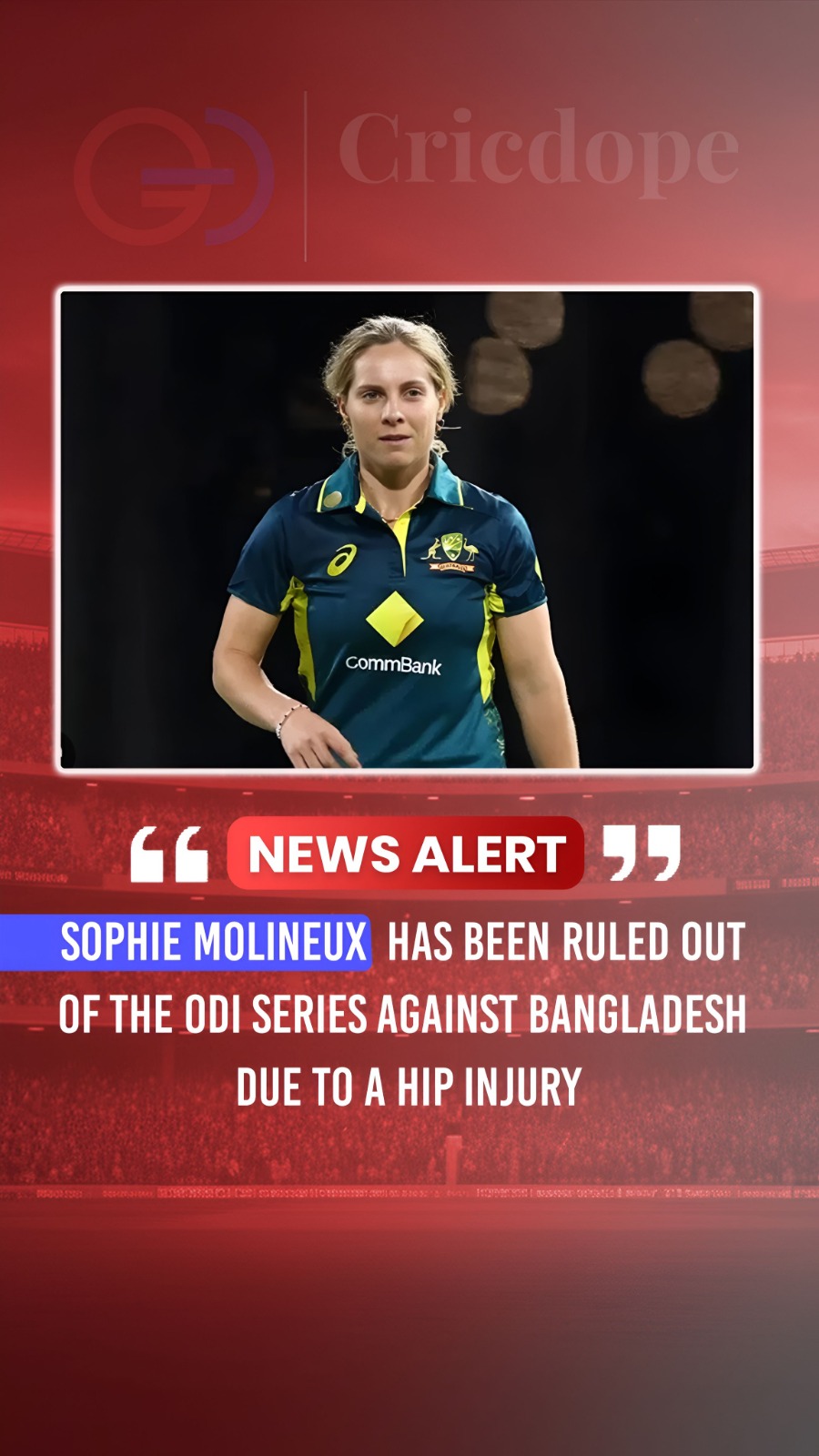 🇦🇺⚠️ Sophie Molineux ruled out of Bangladesh ODIs with a hip injury! 🏏💥